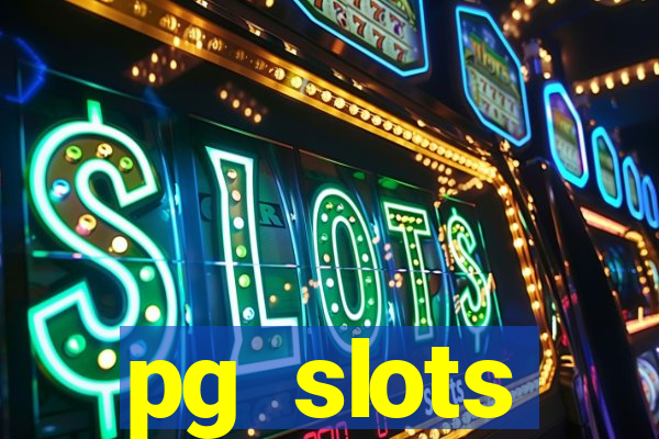 pg slots porcentagem agora